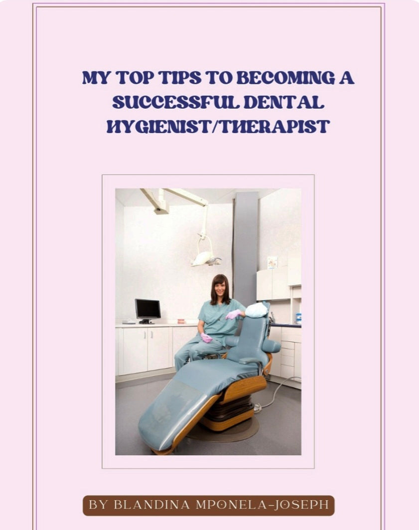 Becoming a Successful Dental Hygieneist &Therapist